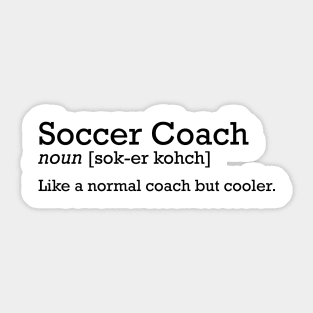 Soccer Coach funny t-shirt Sticker